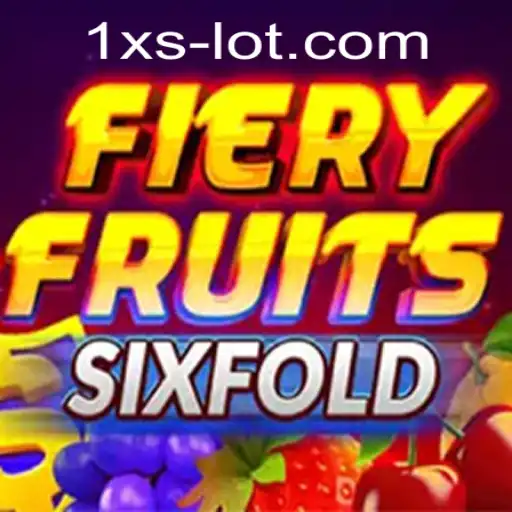 Exploring the Exciting World of FieryFruitsSixFold on 1xslot