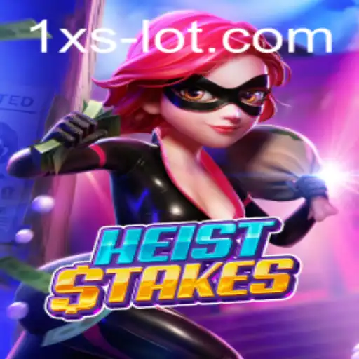 Unveiling HeistStakes: A Thrilling Adventure in the World of 1xslot