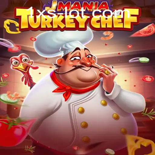 Exploring the World of JManiaTurkeyChef: A Culinary Adventure on 1xslot